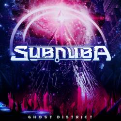 Subnuba : Ghost District